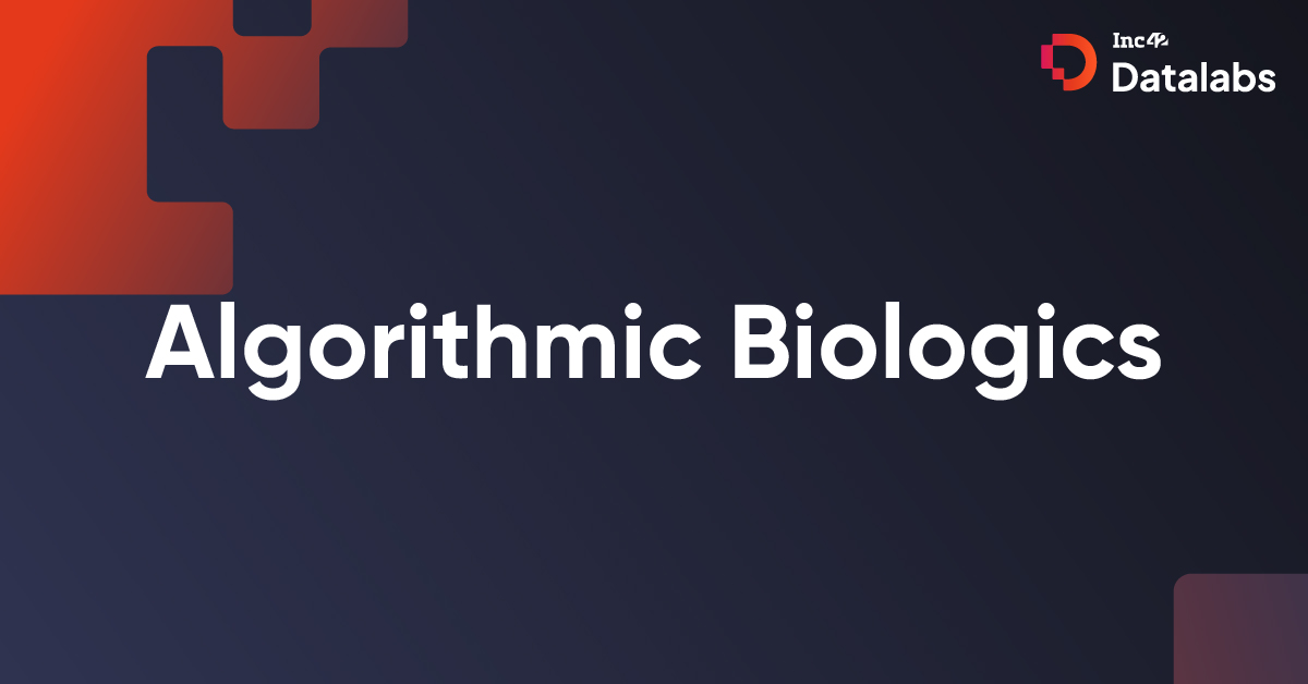 Algorithmic Biologics - A Healthtech Funded Startup Based Out Of Bengaluru