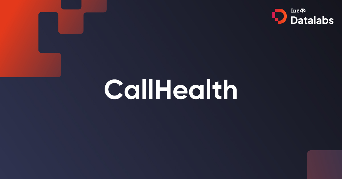 Callhealth - A Health Tech Funded Company Based Out Of Hyderabad